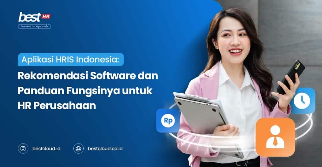 Efficient HRIS Indonesia software recommendations and guides for HR companies to optimize human resource management and digital transformation.