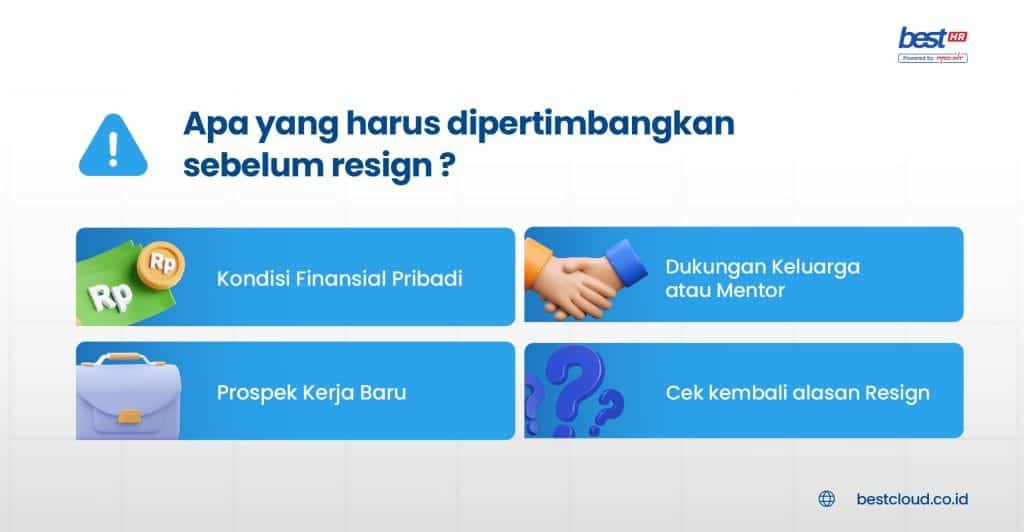 Kondisi finansial pribadi dan dukungan keluarga atau mentor in an infographic about what to consider before resigning emphasizing personalized financial conditions and family or mentor support
