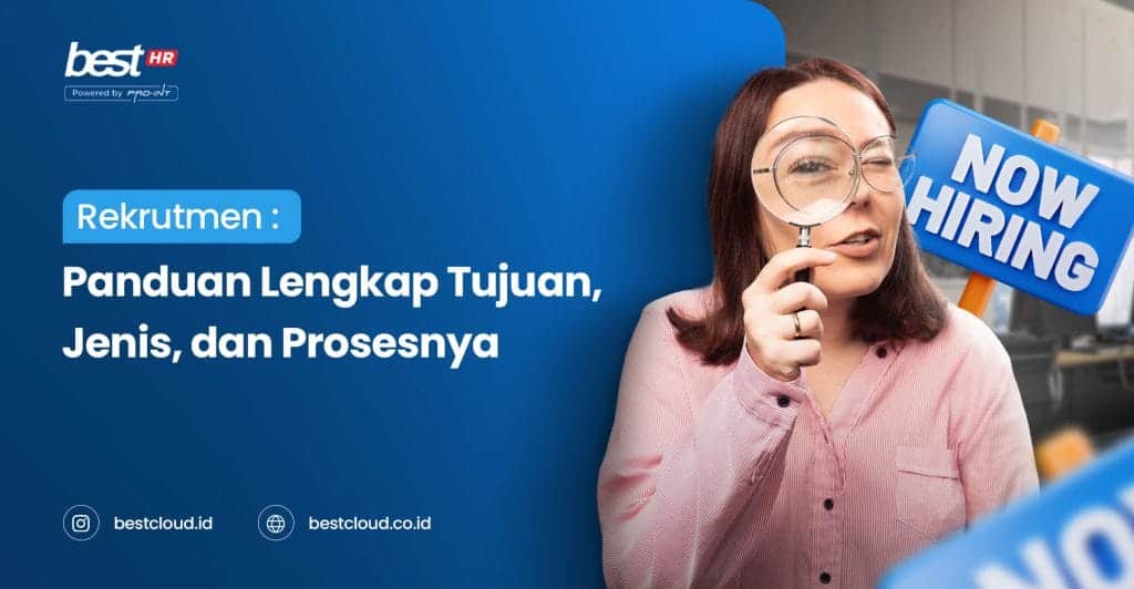 Rekrutan: Panduan lengkap tujuan, jenis, dan proses rekrutmen untuk perusahaan dan HR management.