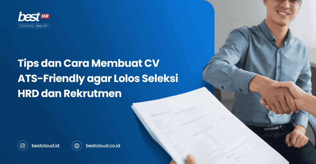 CV creation tips for ATS-friendly resumes to increase success in job selections, HRD, and recruitment processes, presented by Best Cloud Indonesia.