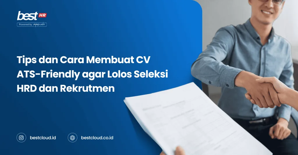 CV creation tips for ATS-friendly resumes to increase success in job selections, HRD, and recruitment processes, presented by Best Cloud Indonesia.