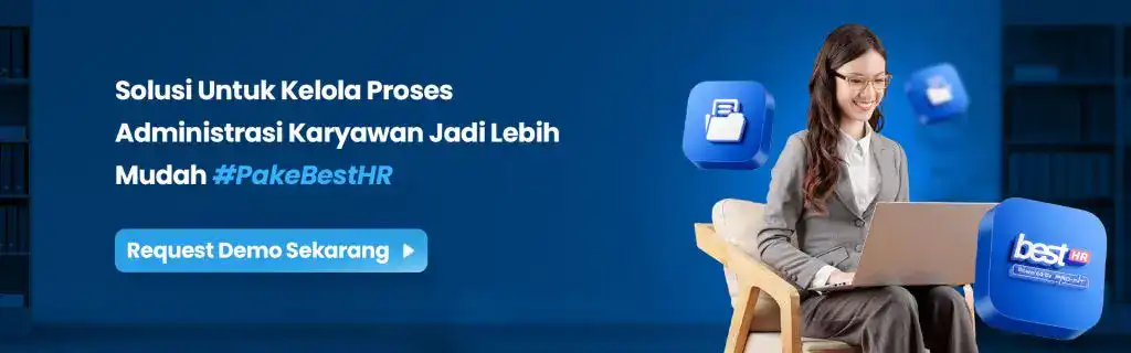 BEST HR adalah solusi tepat untuk kelola proses administrasi karyawan jadi lebih mudah