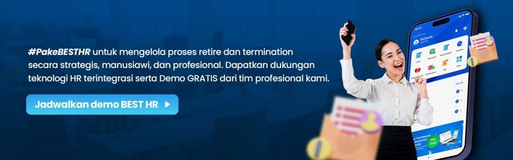 Gunakan BEST HR solusi HRIS dengan fitur lengkap mulai dari Recruitment sampai RetireTermination