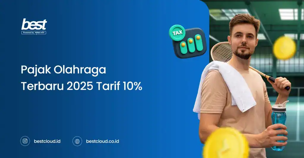 Pajaksports software promotion for 2025 featuring a man holding a water bottle and tennis racket, with bold text on a blue background; showcasing bestcloud.co.id and pro-int branding for sports tax management solutions.