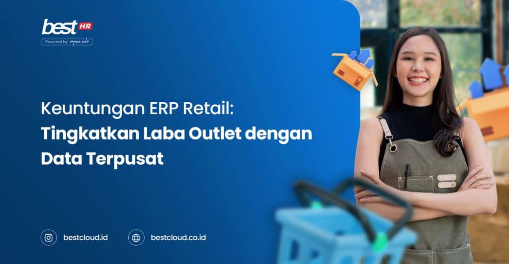 Efficient retail ERP software with centralized data to boost outlet profits and streamline operations. Focused on cloud-based retail management solutions in Indonesia.