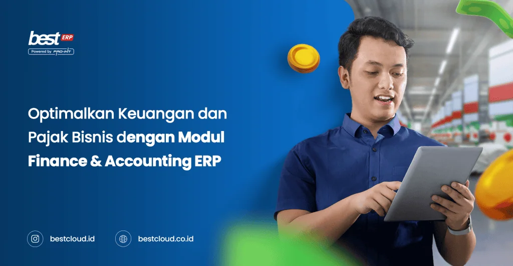 Business professional using tablet with financial icons, promoting BEST Software Indonesia's ERP module for finance and tax optimization.