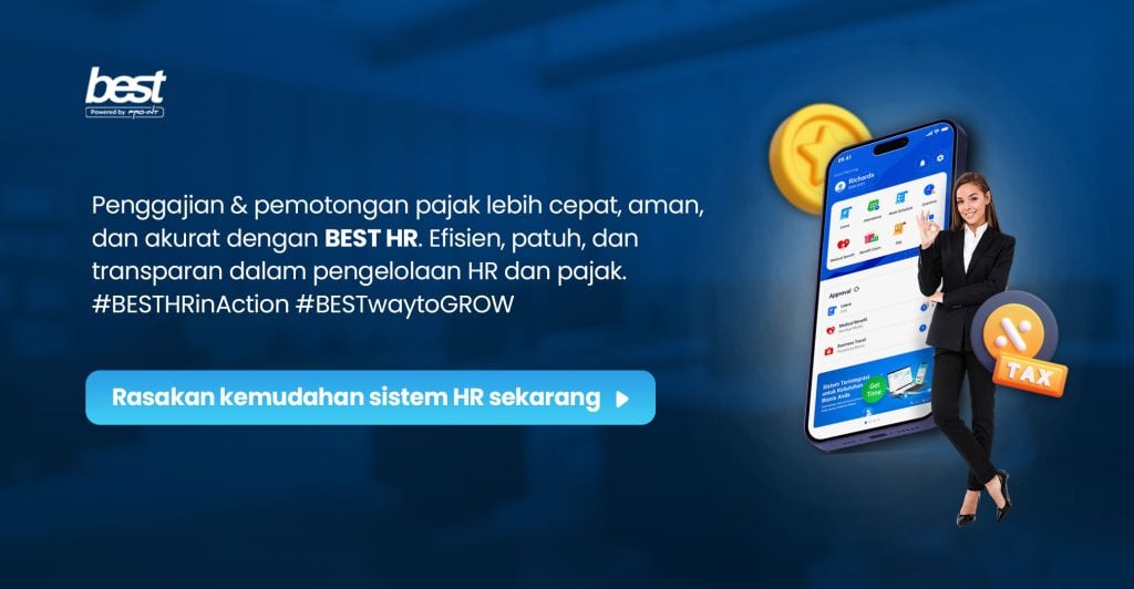 Dengan BEST HR perusahaan dapat memastikan seluruh proses penggajian dan pemotongan pajak berjalan lebih cepat aman dan akurat