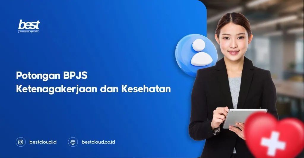 Potongan BPJS Ketenagakerjaan dan Kesehatan