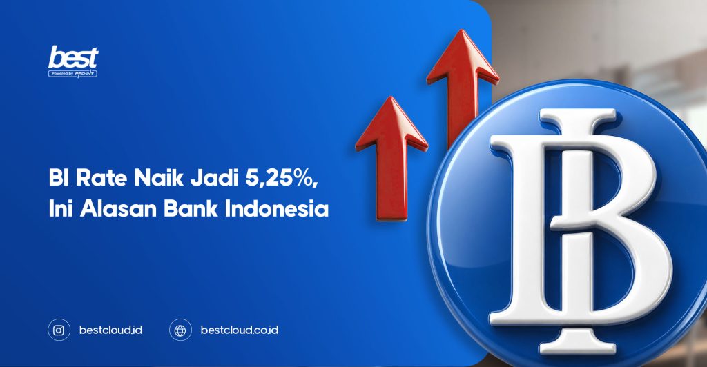 BI Rate Naik Jadi 5,25%, Ini Alasan Bank Indonesia