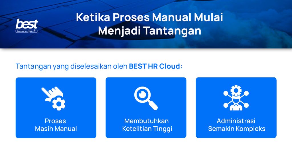 Ketika proses manual mulai menjadi tantangan 

BEST HR Cloud x Qavah Sarva Nalaswara