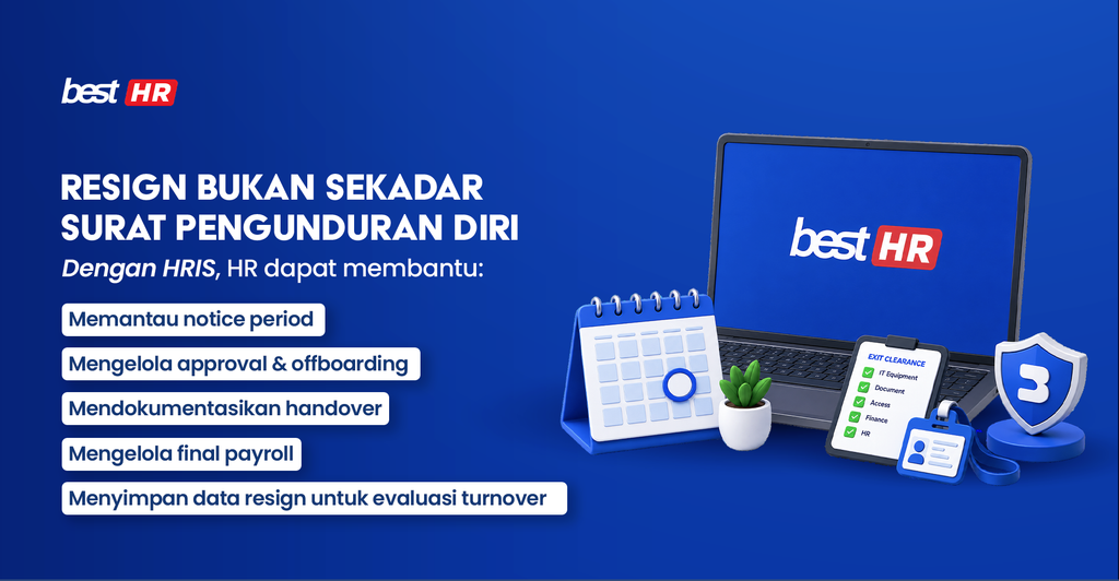 BEST HR Cloud BEST Software Indonesia Powered by ProInt Bagaimana HRIS Membantu Mengelola Proses Resign